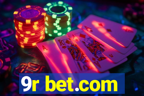 9r bet.com